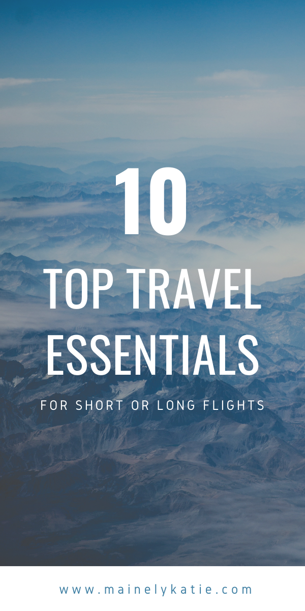My Top 10 Travel Essentials for Long or Short Flights