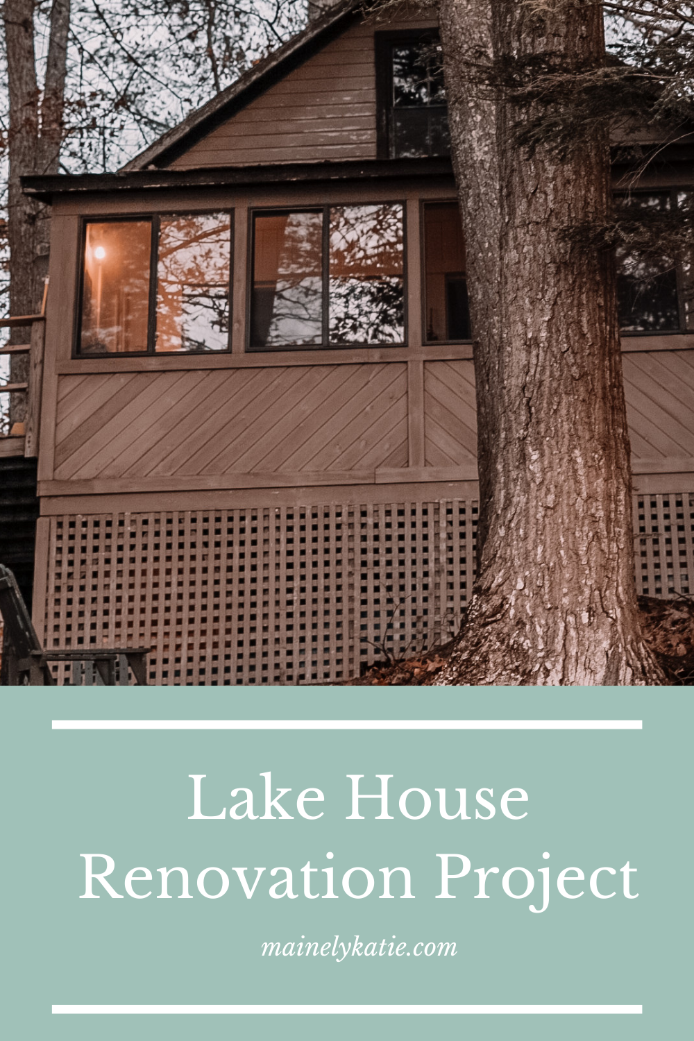 Our Lake House Renovation Project